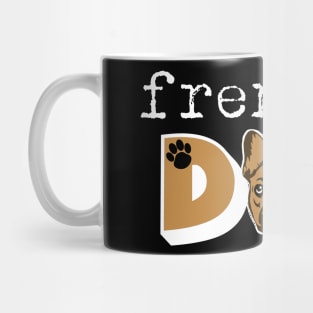 French Bulldog Lover Funny Mens Frenchie Dad Gift Mug